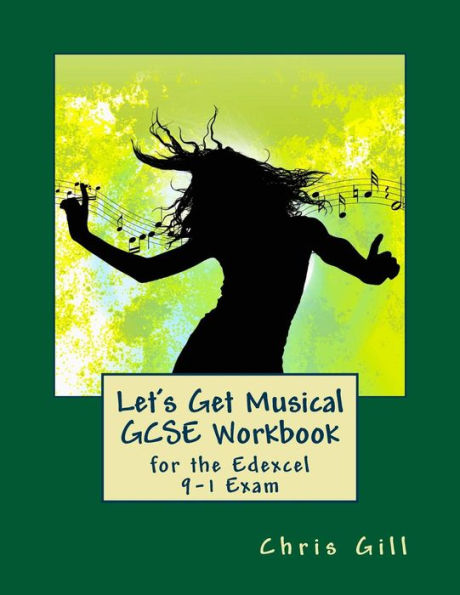 Let's Get Musical GCSE Workbook: for the Edexcel 9-1 Exam