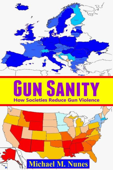 Gun Sanity: How Societies Reduce Gun Violence