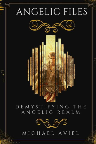 Angelic Files: Demystifying the Angelic Realm