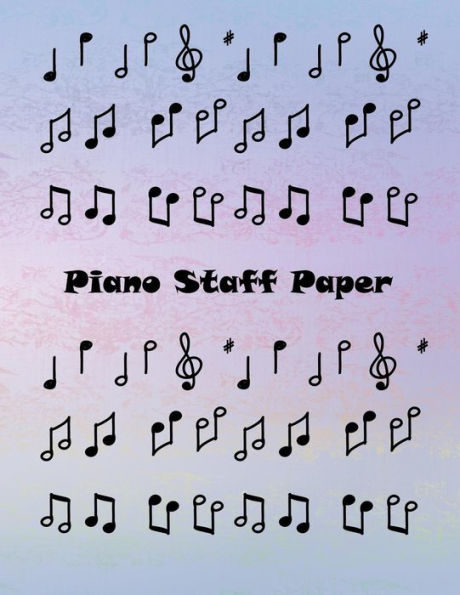 Piano Staff Paper: Treble Clef And Bass Clef Empty 12 Staff,Piano Manuscript Pape