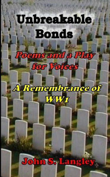 Unbreakable Bonds: In Remembrance of WW1