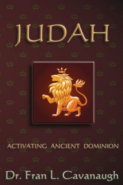 Judah: Activating Ancient Dominion