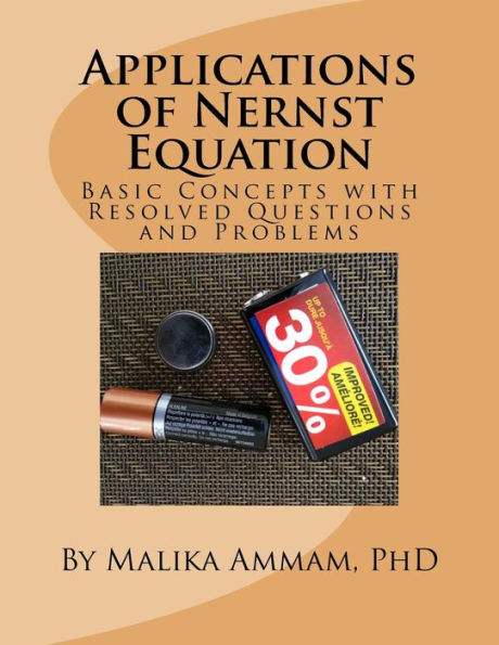 Applications of Nernst Equation: Basic Concepts with Resolved Questions and Problems