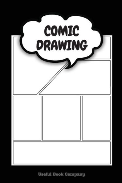 Comic Drawing: Make your own Comic Book, 6 x 9 inches, Over 100 pages, Comic Book templates