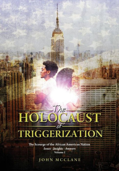 The Holocaust of Triggerization: The Scourge of the African American Nation