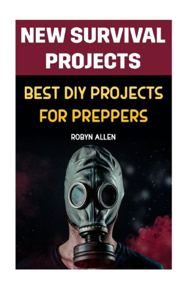 New Survival Projects: Best DIY Projects for Preppers