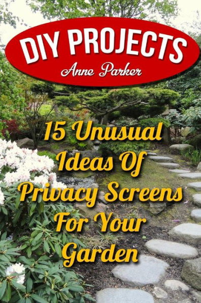DIY Projects: 15 Unusual Ideas Of Privacy Screens For Your Garden