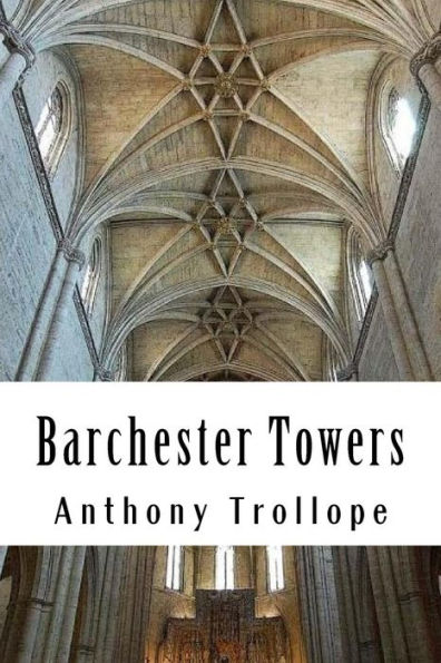 Barchester Towers: Chronicles of Barsetshire #2