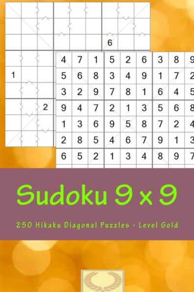 Sudoku 9 x 9 - 250 Hikaku Diagonal Puzzles - Level Gold: Exactly what is needed