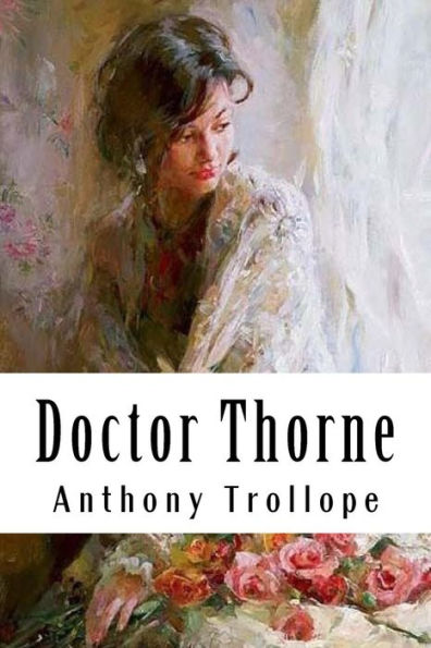 Doctor Thorne: Chronicles of Barsetshire #3