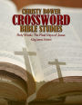 Crossword Bible Studies - Holy Week: The Last Days of Jesus: King James Version