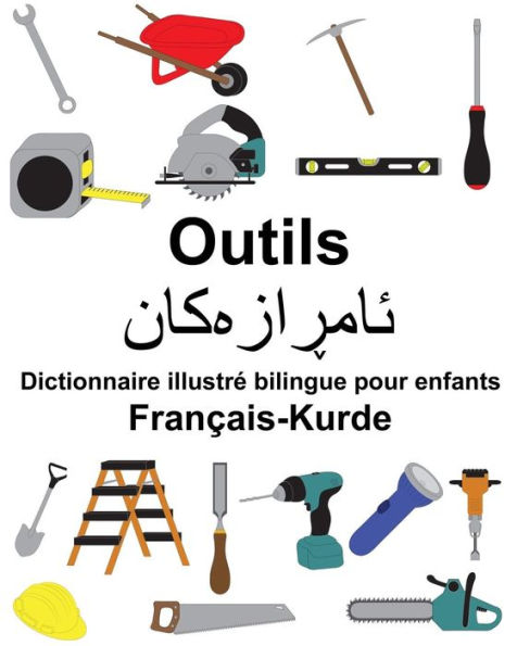 Français-Kurde Outils Dictionnaire illustré bilingue pour enfants