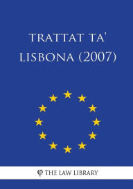 Title: Trattat ta' Lisbona (2007), Author: The Law Library