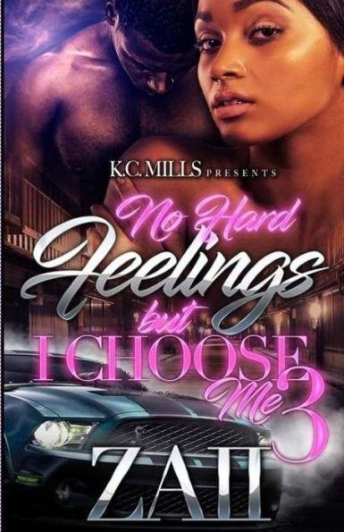 No hard Feelings But i Choose Me 3