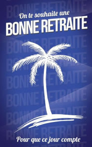 Title: Bonne retraite (bleu) - Carte livre d'or, Author: Thibaut Pialat