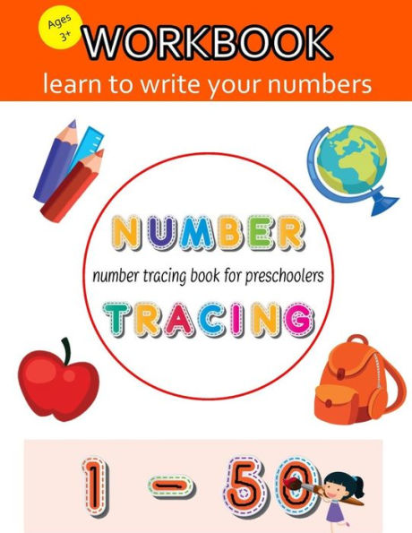 Number Tracing Book For Preschoolers: Number Tracing Book, Practice For Kids, Ages 3-5, Learn numbers 0 to 50