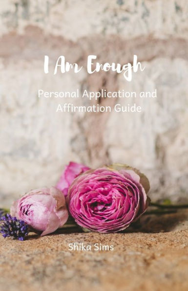 I Am Enough: Affrimations