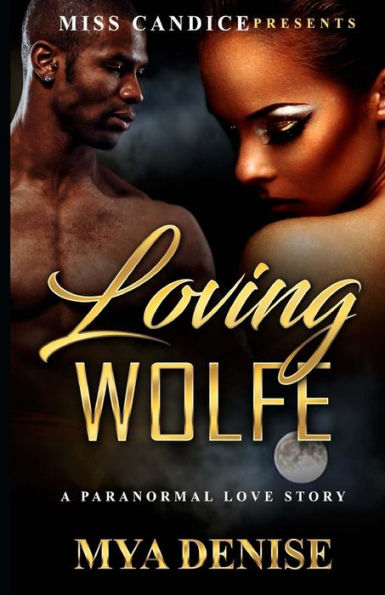 Loving Wolfe: A Paranormal Love Story