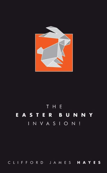 The Easter Bunny Invasion!