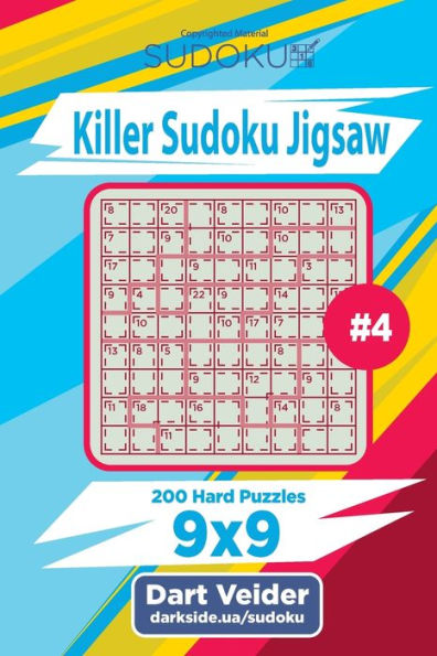 Killer Sudoku Jigsaw - 200 Hard Puzzles 9x9 (Volume 4)