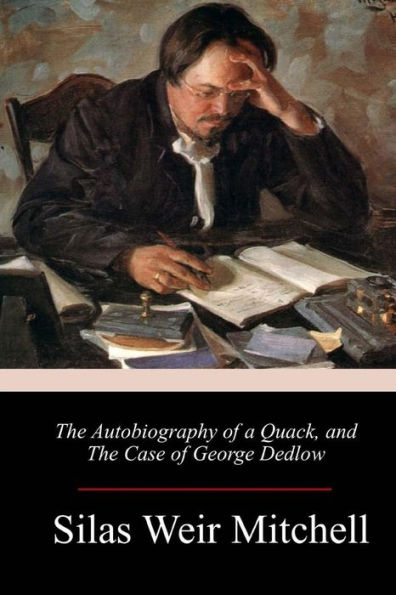The Autobiography of a Quack, and Case George Dedlow