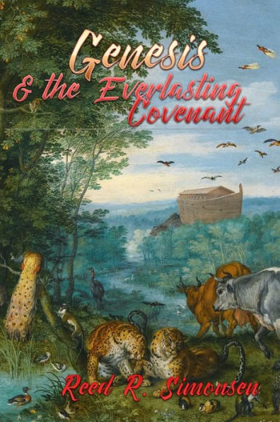 Genesis & the Everlasting Covenant