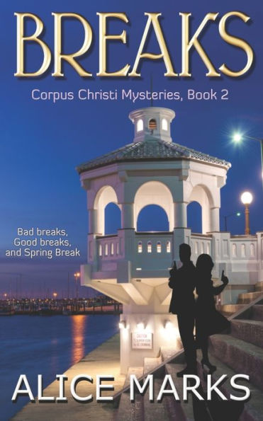 Breaks: Corpus Christi Mysteries, Book 2