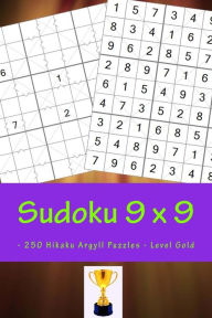 Title: Sudoku 9 x 9 - 250 Hikaku Argyll Puzzles - Level Gold: A book for rest, relaxation and entertainment, Author: Andrii Pitenko