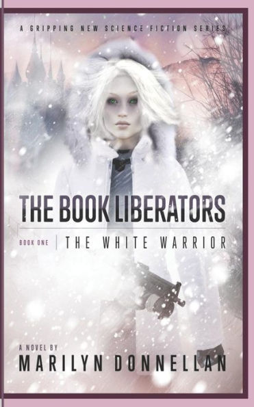 The Book Liberators: The White Warrior