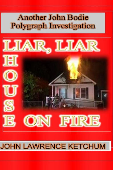 Liar, Liar House on Fire