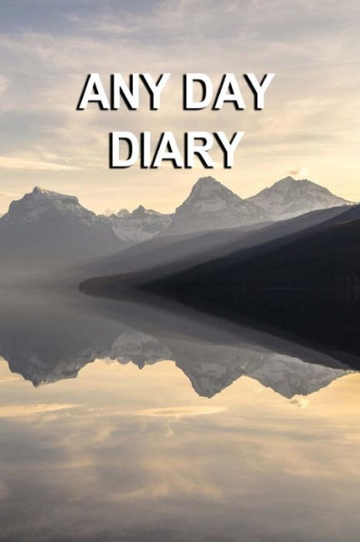 Any Day Diary: Single Day Per Page 6" X 9" Serenity Edition