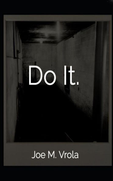Do It.