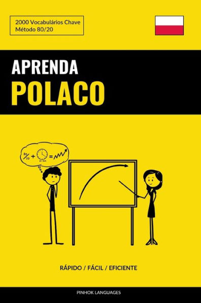 Aprenda Polaco - Rápido / Fácil / Eficiente: 2000 Vocabulários Chave