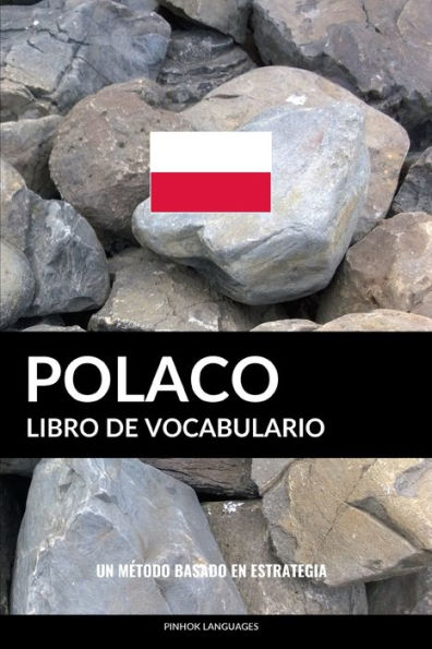 Libro de Vocabulario Polaco: Un Método Basado en Estrategia