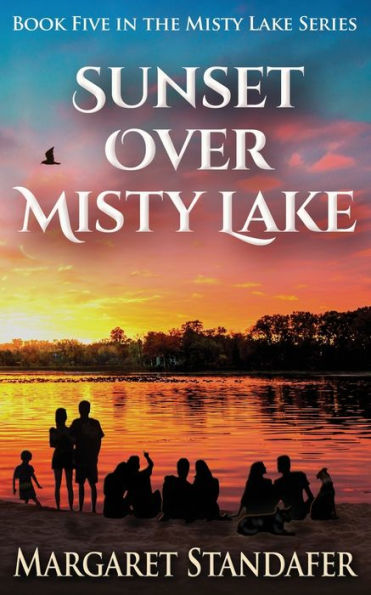 Sunset Over Misty Lake: Book Five in the Misty Lake Series