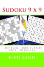 Sudoku 9 x 9 - 250 Even - Odd Puzzles - Anti - Diagonal - Level Gold: Connoisseurs of Sudoku