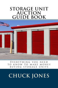 Title: The Storage Auction Guide, Author: Chuck Jones