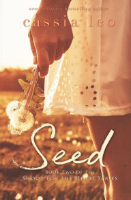 Title: Seed, Author: Cassia Leo
