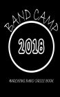 Marching Band Drill Book - Band Camp 2018: 60 Sets