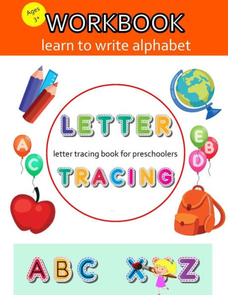 Letter Tracing Book for Preschoolers: Letter Tracing Book, Ages 3-5, Practice For Kids, Alphabet Writing Practice