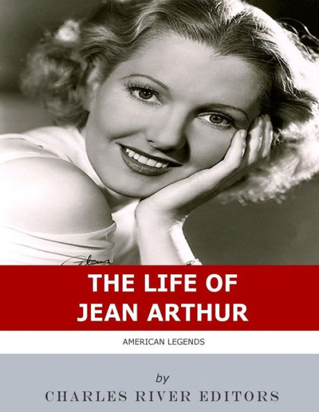 American Legends: The Life of Jean Arthur