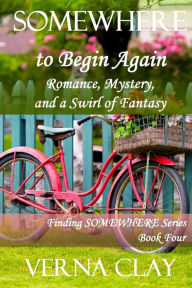 Title: Somewhere to Begin Again (large print), Author: Verna Clay