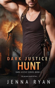 Title: Dark Justice: Hunt, Author: Jenna Ryan