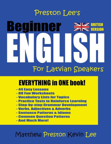 Preston Lee's Beginner English For Latvian Speakers (British Version)