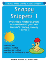 Title: Snappy Snippets 1: Sounds make Words make Stories, Teaching Resources, Series 1, Author: Lisa Maccormac