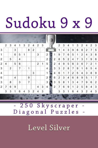 Sudoku 9 x 9 - 250 Skyscraper - Diagonal Puzzles - Level Silver: 9 x 9 PITSTOP Vol. 101 - Sudoku puzzle books medium, hard