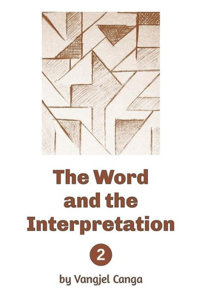 The Word and the Interpretation: Volume 2