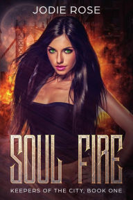 Title: Soul Fire, Author: Jodie Rose