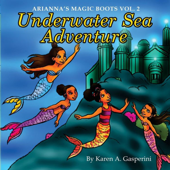 Arianna's Magic Boots Vol. 2: Underwater Sea Adventure