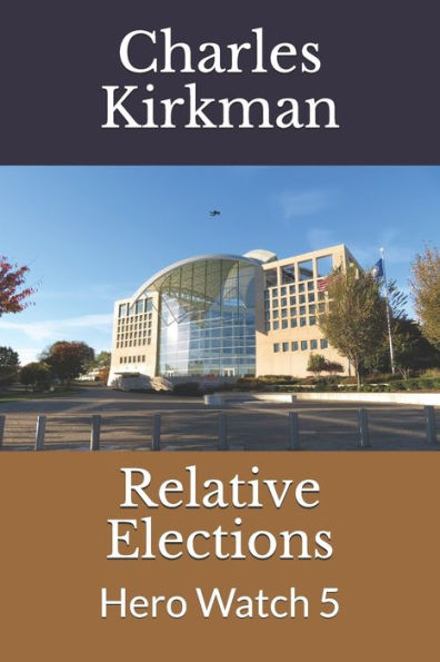 Relative Elections: Hero Watch 5